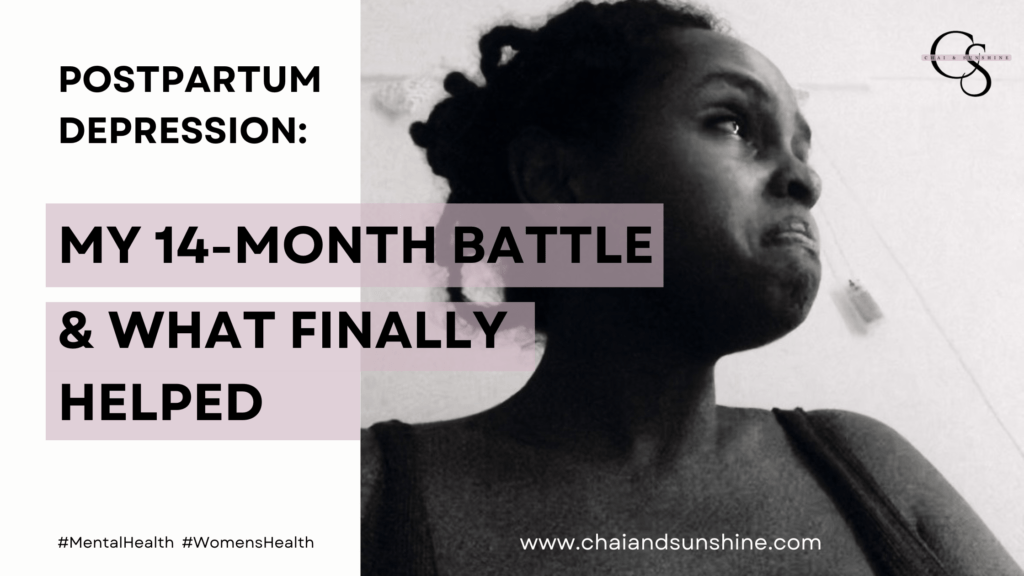 Image with text "Postpartum depression: My 14-month battle & what finally helped" overlaid on a black and white image of a black woman who is crying