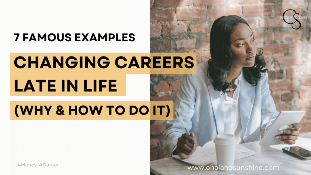 changing careers late in life (Why and how to do it) with 7 famous examples and a picture of a black woman professional