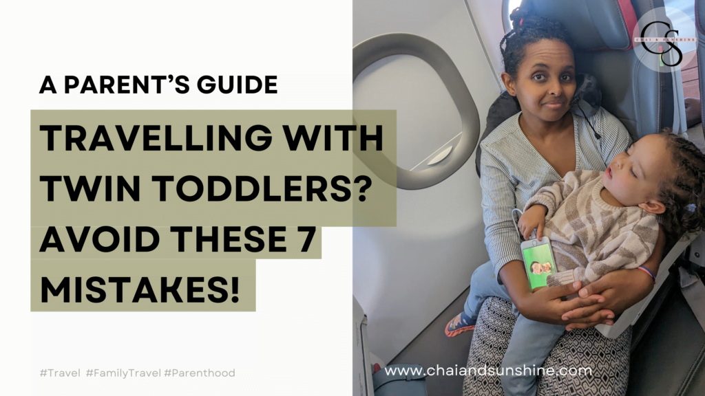 travelling with twin toddlers? Avoid these 7 mistakes!