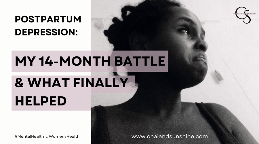 Postpartum Depression: My 14-Month Battle & What Finally Helped