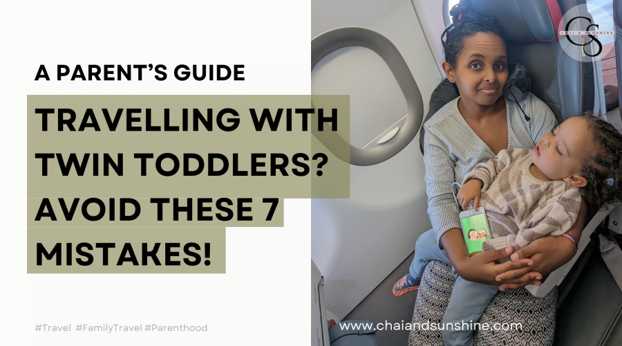 Travelling with Twin Toddlers: 7 Tips We Learned The Hard Way